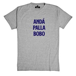 Andá Palla Bobo 01