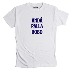 Andá Palla Bobo 01